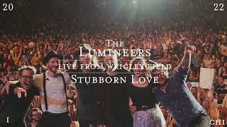 The Lumineers  Stubborn Love Live From Wrigley Field [upl. by Leinad420]