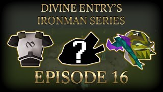 DIVINE ENTRYS OSRS IRONMAN SERIES  EPISODE 16 [upl. by Agueda793]