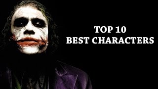 TOP TEN CHARACTERS FROM FILM AND TV [upl. by Colette]