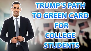 Trumps Surprising Immigration Plan Green Card for College Graduates [upl. by Enidlareg]