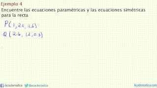 Ecuaciones de la recta en el espacio Ejemplos v2014 [upl. by Enidan]