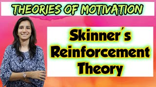 Skinners Reinforcement Theory of Motivation  Motivation Theories  All Teaching Exams  Ravina [upl. by Wappes]