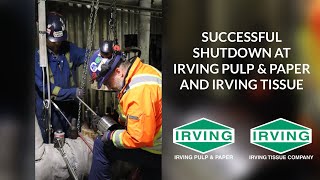 Successful Shutdown at Irving Pulp amp Paper and Irving Tissue [upl. by Ylnevaeh]