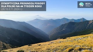 IMGWPIB Synoptyczna prognoza pogody dla Polski na 44 tydzień roku 281003112024 [upl. by Kelly]