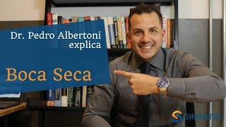 BOCA SECA PODE INDICAR PROBLEMAS ORAIS com Dr Pedro Albertoni [upl. by Adyela]