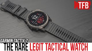 The Rare NoBullshit Tactical Watch The Garmin Tactix 7 [upl. by Eylrahc]