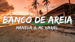 Maneva e MC Hariel  Banco de Areia Letra  Lyric Video [upl. by Cozza]