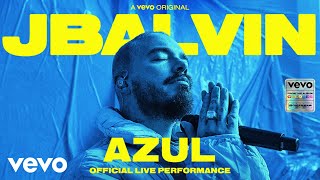 J Balvin  Azul Official Live Performance  Vevo [upl. by Lluj]