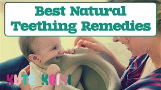 5 Best Natural Teething Remedies for Babies that WORK [upl. by Howlyn]