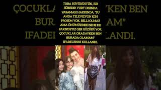 TUBA BÜYÜKÜSTÜN quotŞU ANDA PROJEM YOK ÖNÜMÜZDEKİ SENE DE PARİSTEYİZ GİBİ GÖZÜKÜYORquot TUBABÜYÜKÜSTÜN [upl. by Nitsed]