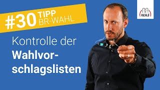 Wann sind die Vorschlagslisten vom Wahlvorstand zu kontrollieren  Betriebsratswahl Tipp 30 [upl. by Lynad256]