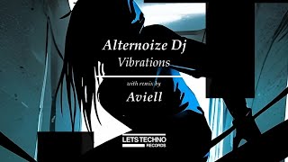 Alternoize Dj quotVibrationsquot LETS TECHNO records [upl. by Lochner]