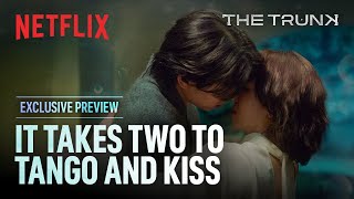 PREVIEW She leads the dance he leads the kiss  The Trunk  Netflix ENG SUB [upl. by Vola]