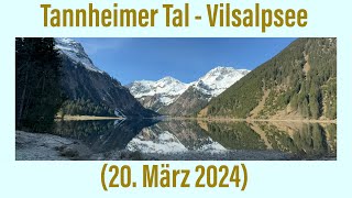 Tannheimer Tal  Vilsalpsee 20 März 2024 ￼￼ [upl. by Yevad]