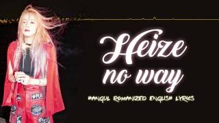 HEIZE 헤이즈 – NO WAY HanRomEng lyrics [upl. by Annazus]