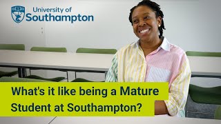 Whats it like being a Mature Student at Southampton  University of Southampton [upl. by Mikes762]