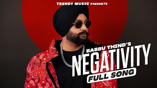 NEGATIVITY  Official Video  Babbu Thind X Poonam Khan  Punjabi Latest Songs 2024 [upl. by Amis416]