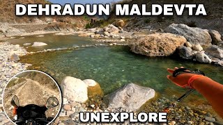 Dehradun Maldevta Ki Secret Location😍  Unexpected Location Mil Gai😍  Hidden Place [upl. by Melan]