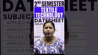 DATE SHEET TEXTILE TECHNOLOGY  2ND SEMESTER DATESHEET  astechniclive shorts [upl. by Cullan]