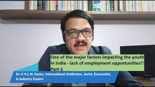 One of the major factors impacting the youth in India  lack of employment opportunities Part1 [upl. by Neelat]