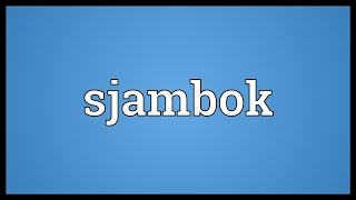 Sjambok Meaning [upl. by Ettezel994]