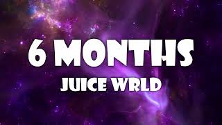 Juice WRLD  6 Months Lyrics Prod Red Limits amp BeatsByAdz [upl. by Johnette]