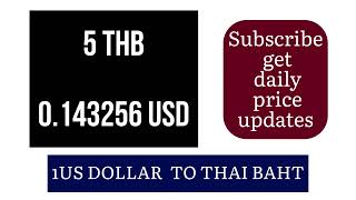 1 USD to THB  US Dollars to Thai Baht Exchange Rate 17 NOVEMBER 2024 [upl. by Ciredor]