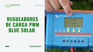 Reguladores de Carga PWM Blue Solar Victron Energy [upl. by Nyrad737]