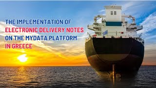 Greece Digital Monitoring of Goods  Implementing EDelivery Notes on myDATA [upl. by Ikuy]