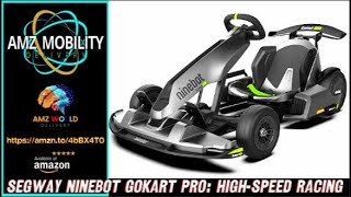 Overview Segway Ninebot Gokart Pro and Gokart Pro 2  HighSpeed Racing and Immersive Gaming Amazon [upl. by Temple387]