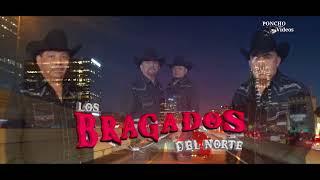 LOS BRAGADOS DEL NORTE [upl. by Stefania390]