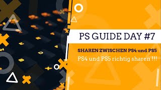 Sharen zwischen PS4 und PS5  🔴PS4 und PS5 richtig sharen ✅ PlayStation GUIDE 7 [upl. by Severson]