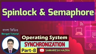 Spinlock amp Semaphore  Synchronization  Part8  Operating System  Bengali Tutorial [upl. by Narmak930]