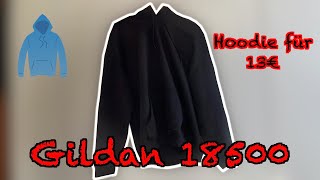 Günstiger Hoodie Test  Review Gildan Hooded Sweat18500 Qualitätscheck [upl. by Nike]