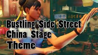 STREET FIGHTER 5  Bustling Side Street China Stage Theme BGM [upl. by Aronle]