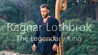 The Legendary Ragnar Lothbrok  Vikings [upl. by Marya577]