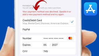 Payment Method Was Declined App Store  Your Payment Method Was Declined iPhone  iPad [upl. by Eerolam428]