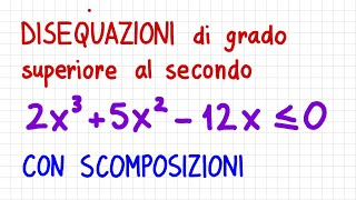 DISEQUAZIONI di grado superiore al secondo con scomposizione  DT35 [upl. by Eslek]