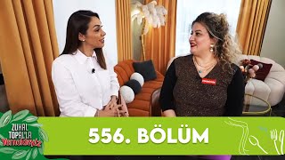 Zuhal Topalla Yemekteyiz 556 Bölüm Yemekteyiz [upl. by Ahs]