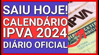 ðŸš¨SAIUUU HOJE IPVA 2024 CALENDÃRIO DESCONTO E PARCELAMENTO [upl. by Karisa]