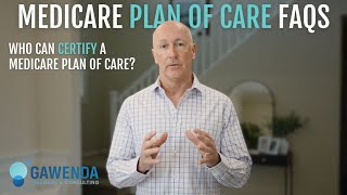 Who Can Certify a Medicare Plan of Care [upl. by Iidnarb]