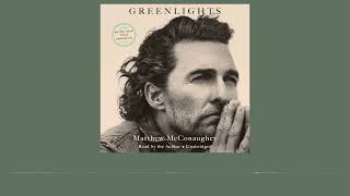 Greenlights by Matthew McConaughey read by Matthew McConaughey  audiobook excerpt [upl. by Gusba]