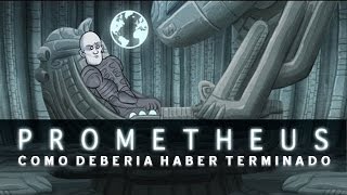 Como Prometheus Debería Haber Terminado [upl. by Sukramal]