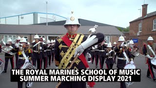 Summer Marching Display 2021  The Royal Marines School of Music [upl. by Ynaiffit]