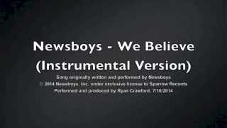 Newsboys  We Believe Instrumental [upl. by Merrielle]