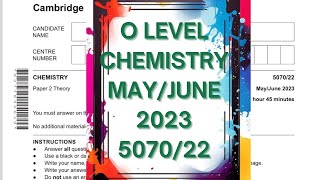 O Level Chemistry Paper 2 507022 MayJune 2023 [upl. by Ashia384]