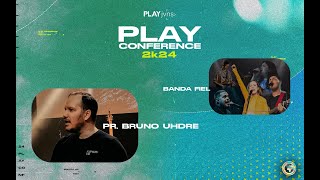 PLAY Conference 2k24 l SESSÃO 04 l Pr Bruno Uhdre [upl. by Yelahs724]