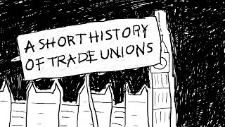 A Short History of Trade Unions [upl. by Isola]