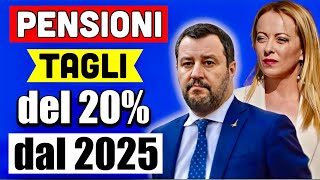 ULTIMORA PENSIONI 👉 NUOVI TAGLI DEL 20 sugli ASSEGNI DAL 2025 ADDIO RIFORMA PER MANCANZA FONDI 💸 [upl. by Lejeune]