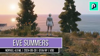 Eve Summers  NoPixel 40 WL  20240930  GTAV RP  VOD [upl. by Eisset]